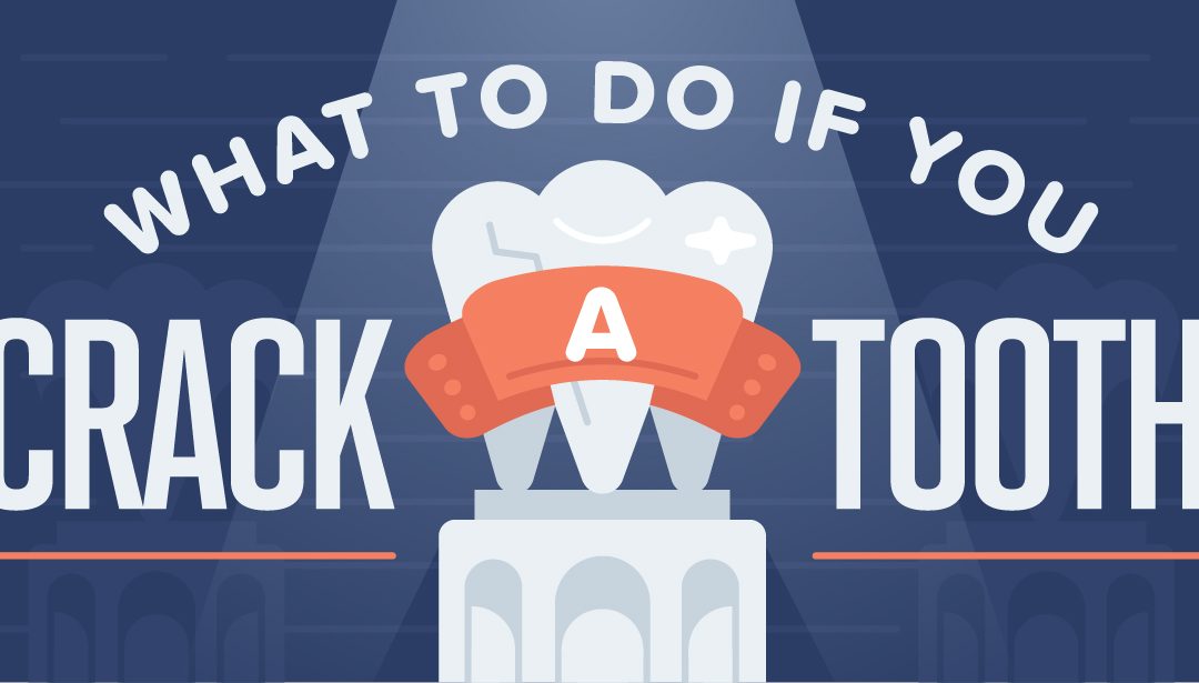 What to do if you crack a tooth
